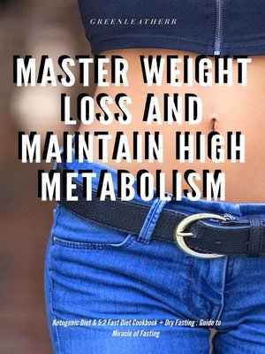 cover image of Master Weight Loss and Maintain High Metabolism